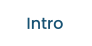 Intro