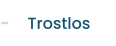 Trostlos
